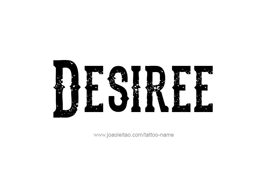 Tattoo Design Name Desiree   