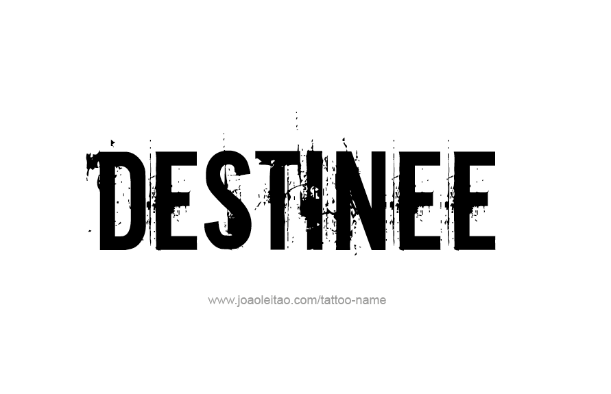 Tattoo Design Name Destinee   