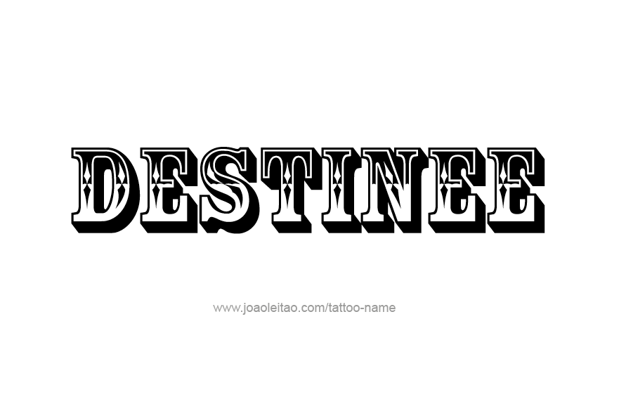 Tattoo Design Name Destinee   