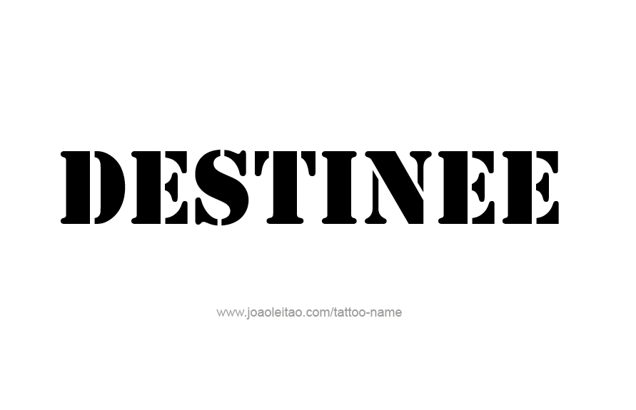 Tattoo Design Name Destinee   