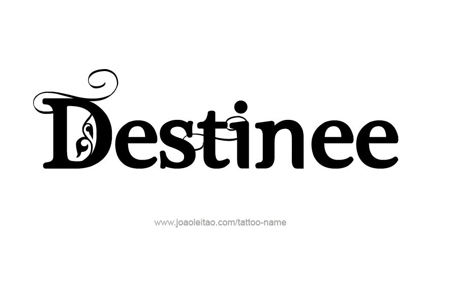 Tattoo Design Name Destinee   