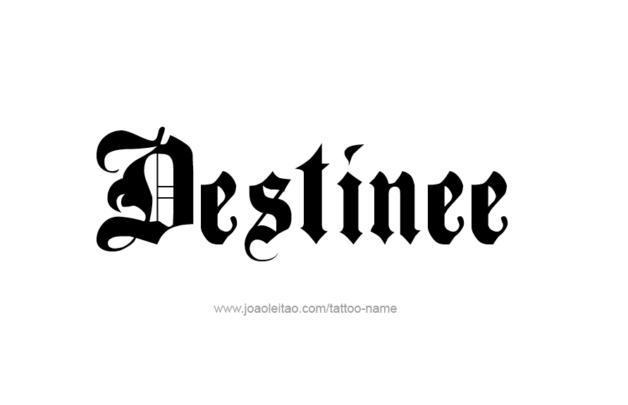 Tattoo Design Name Destinee   