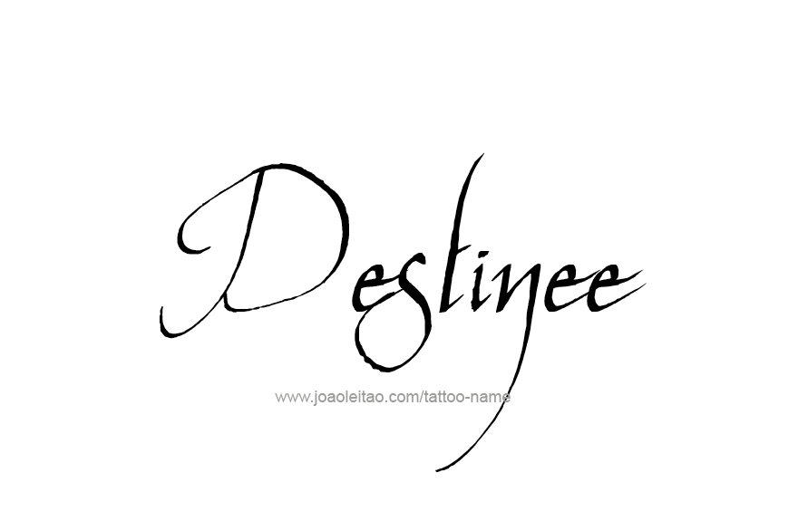 Tattoo Design Name Destinee   