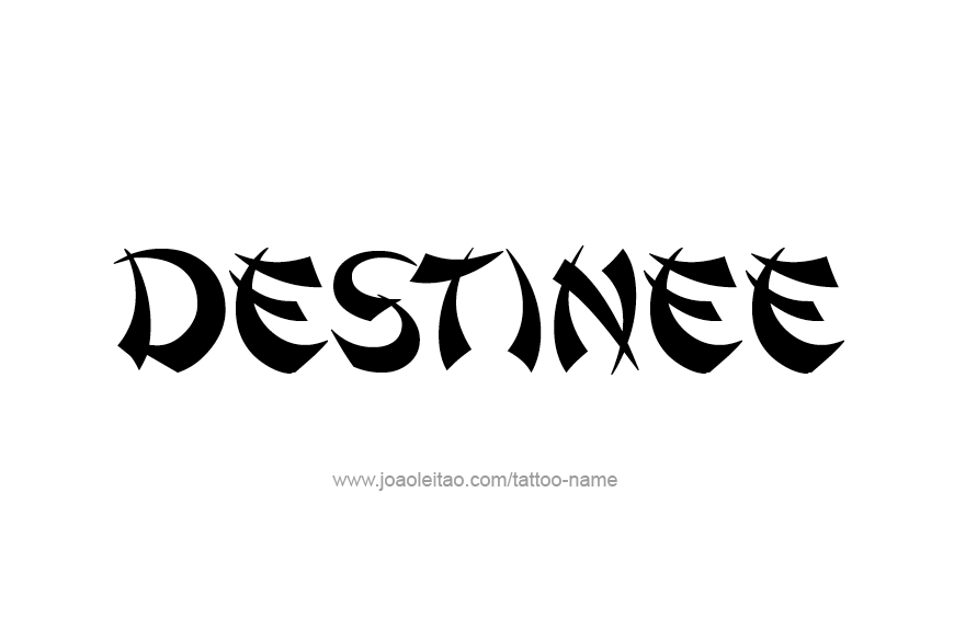 Tattoo Design Name Destinee   