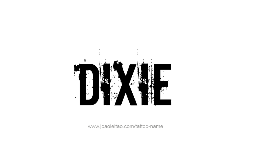 Tattoo Design Name Dixie   