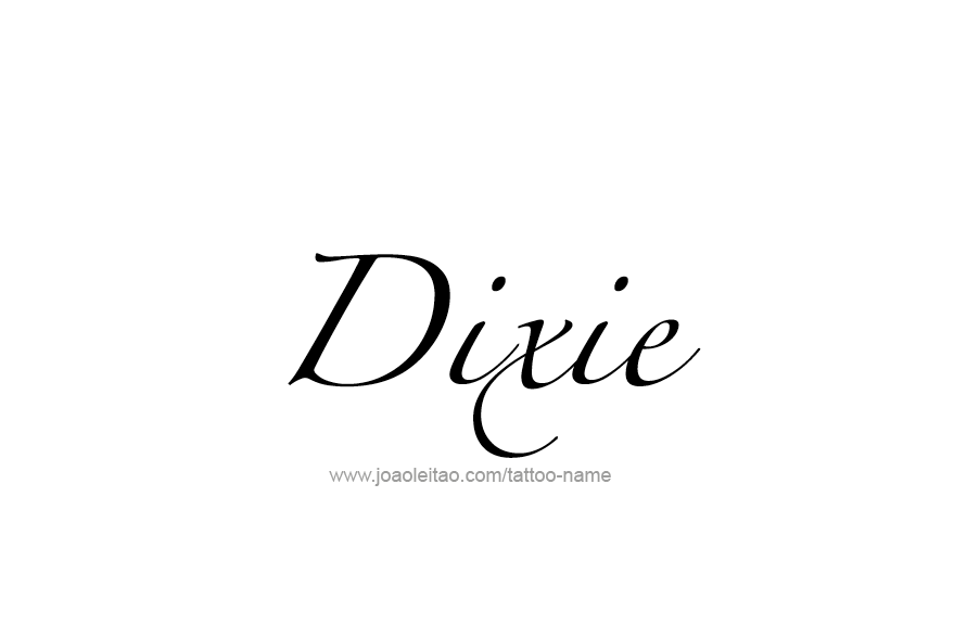 Tattoo Design Name Dixie   