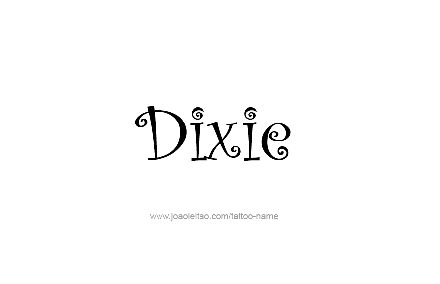 Tattoo Design Name Dixie   