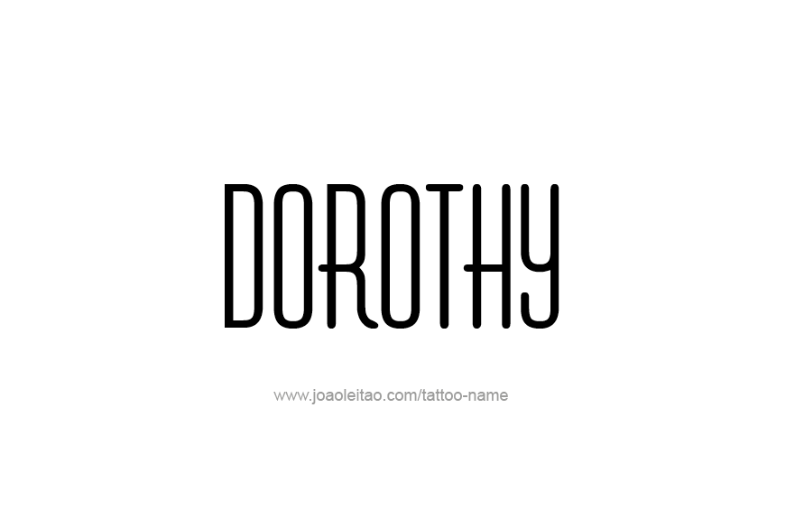 Tattoo Design Name Dorothy   