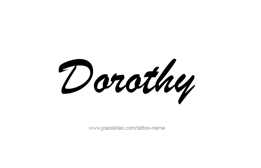 Tattoo Design Name Dorothy   