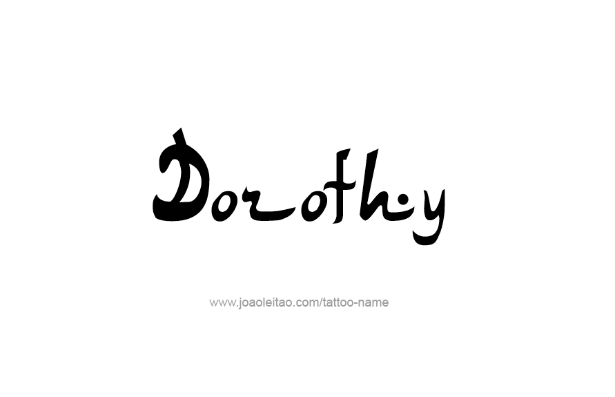 Tattoo Design Name Dorothy   