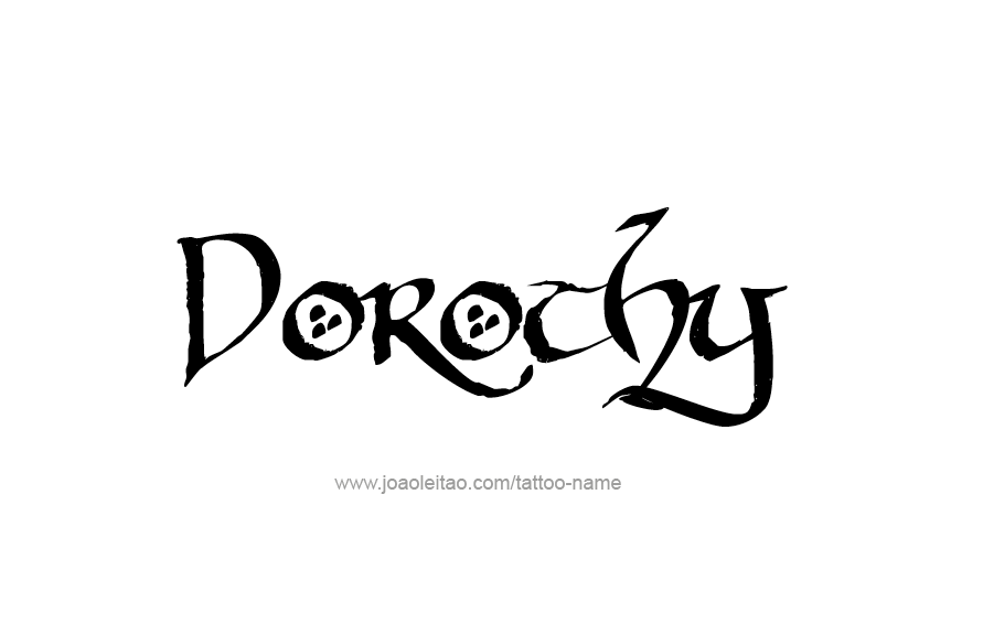 Tattoo Design Name Dorothy   