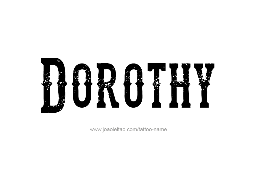 Tattoo Design Name Dorothy   