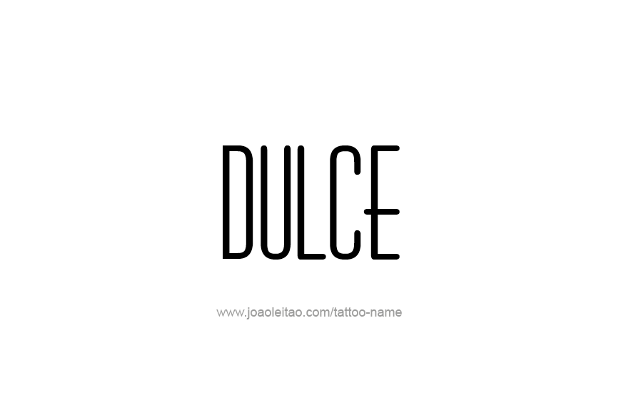 Tattoo Design Name Dulce   