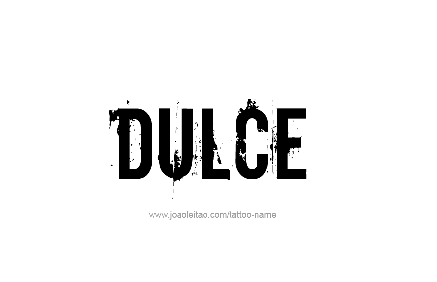 Tattoo Design Name Dulce   