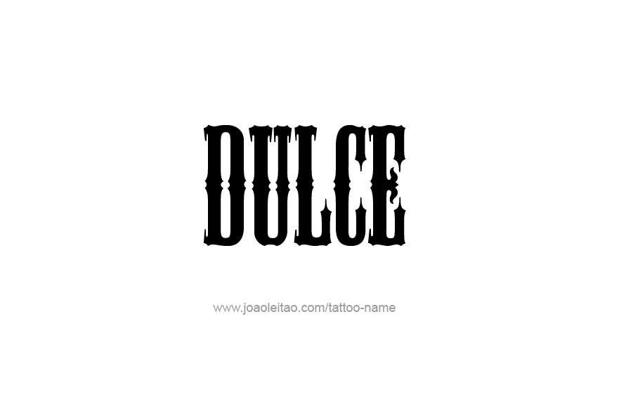 Tattoo Design Name Dulce   