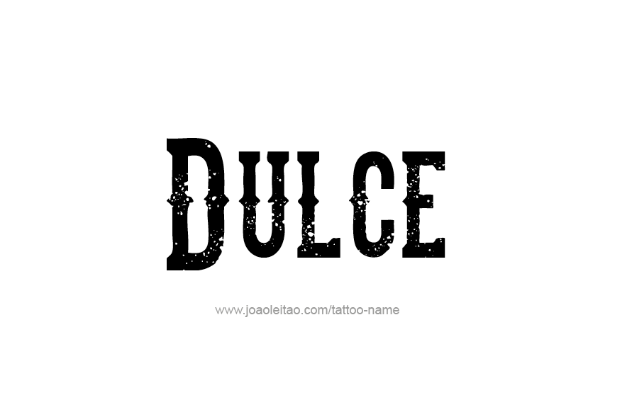 Tattoo Design Name Dulce   