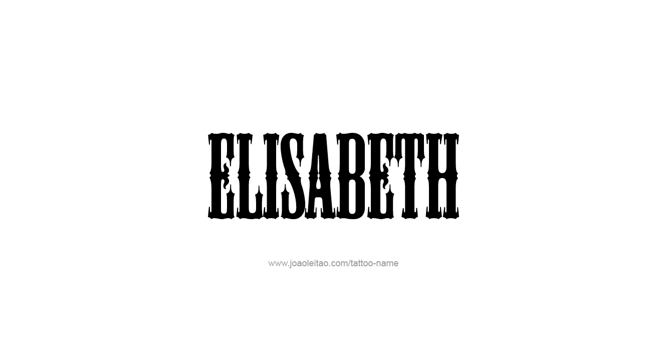 Tattoo Design Name Elisabeth   