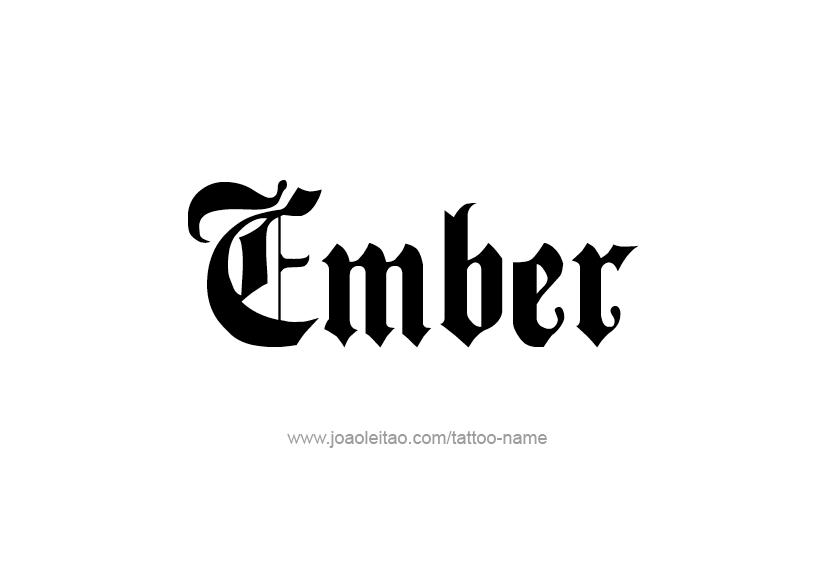 Tattoo Design Name Ember   