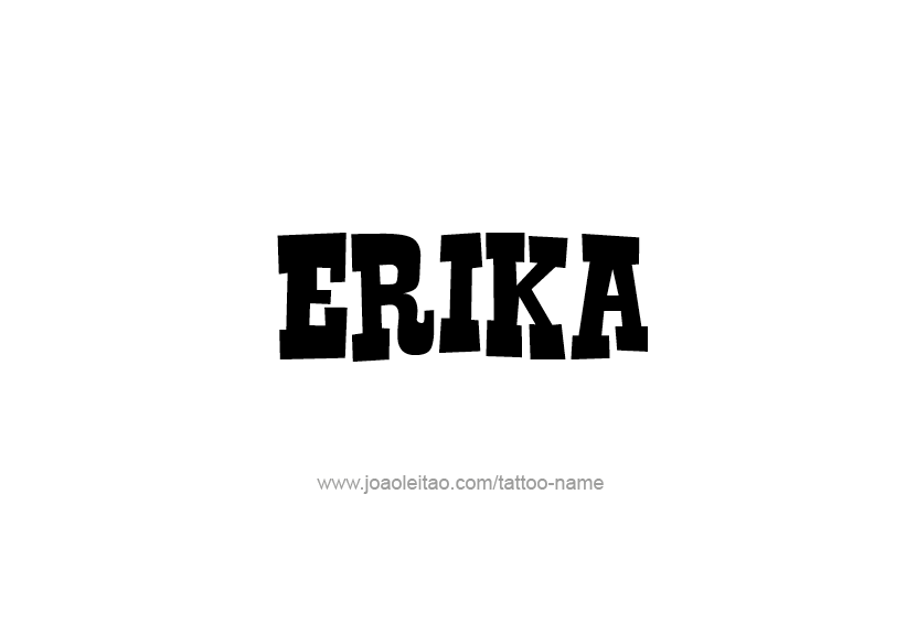 Tattoo Design Name Erika   