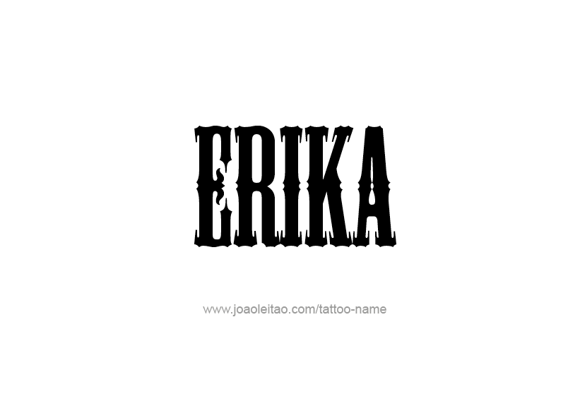 Tattoo Design Name Erika   