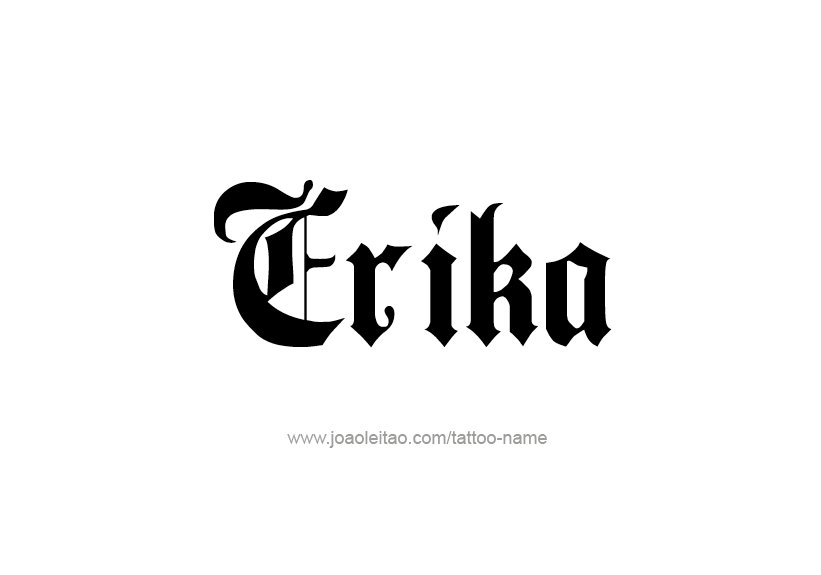 Tattoo Design Name Erika   