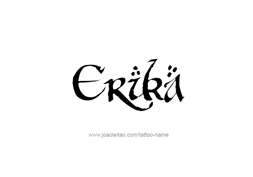 Tattoo Design Name Erika   