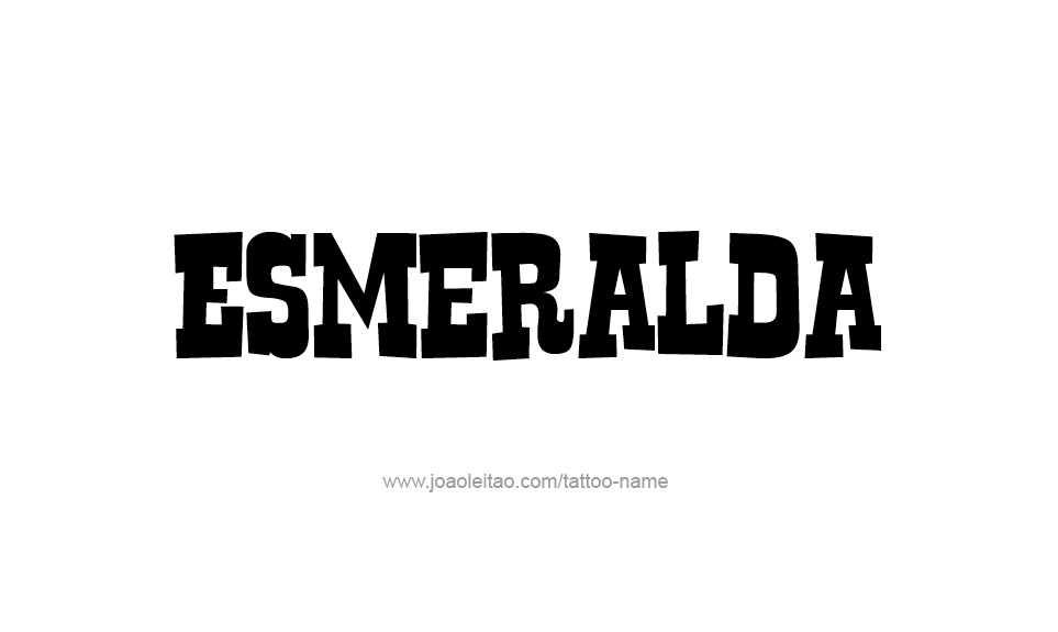 Tattoo Design Name Esmeralda   