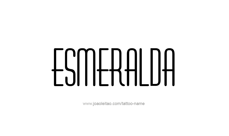 Tattoo Design Name Esmeralda   