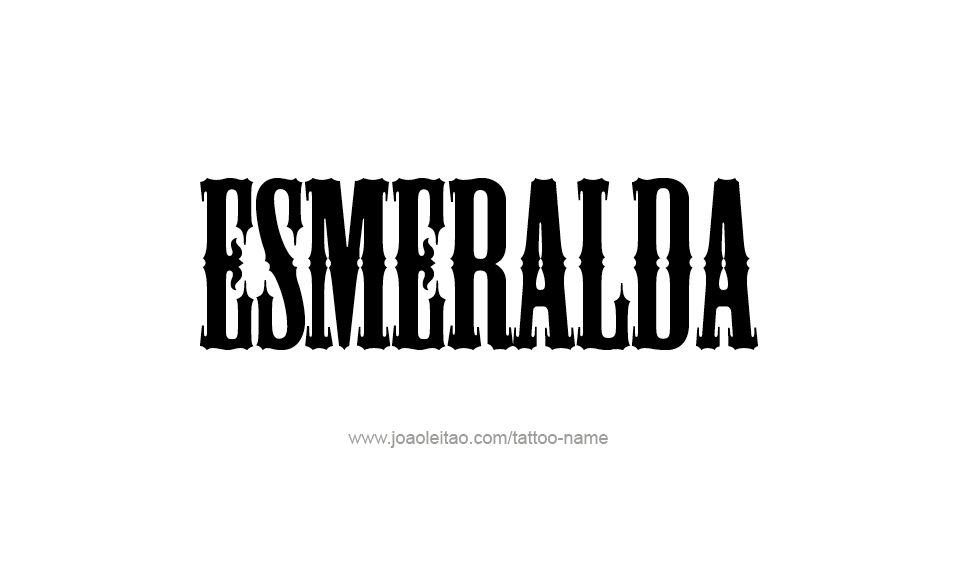 Tattoo Design Name Esmeralda   