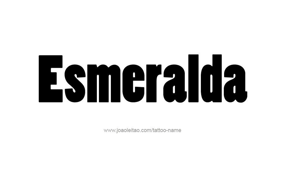 Tattoo Design Name Esmeralda   