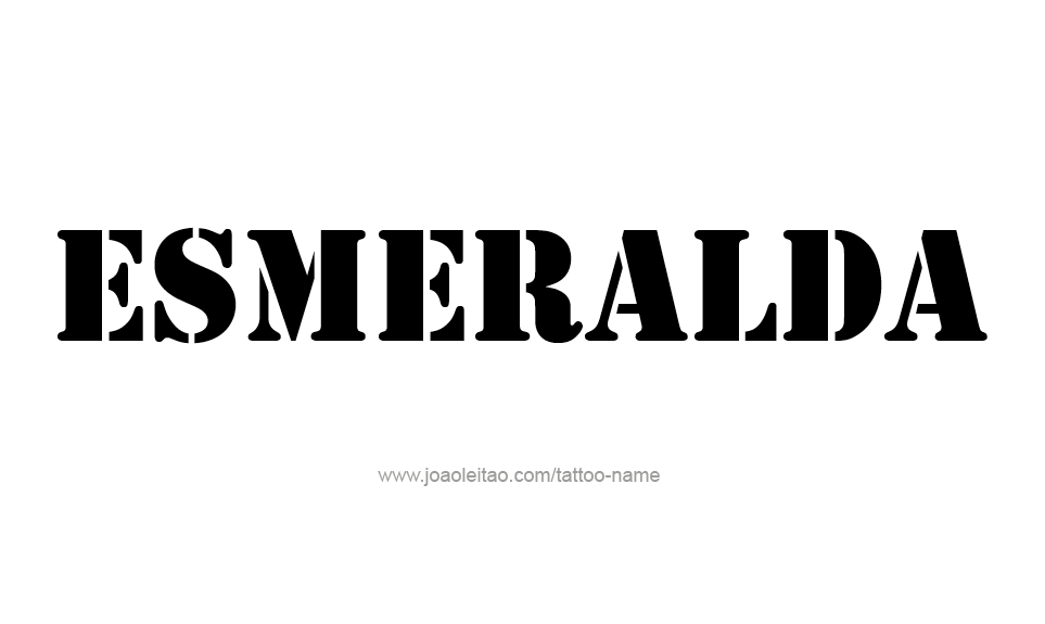 Tattoo Design Name Esmeralda   