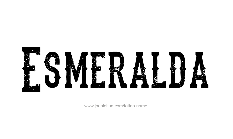 Tattoo Design Name Esmeralda   