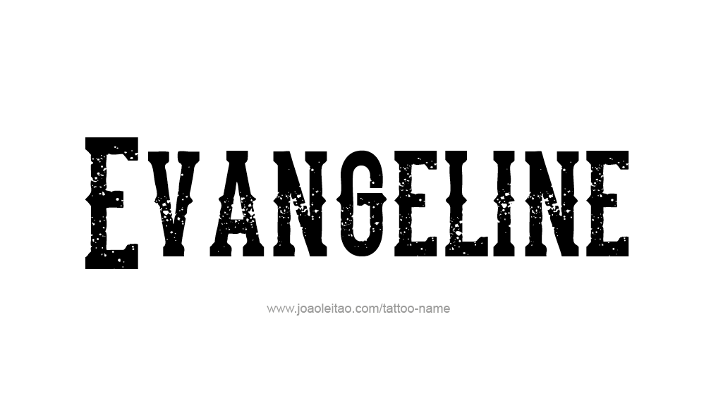 Tattoo Design Name Evangeline   