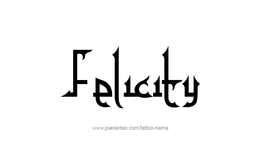 Tattoo Design Name Felicity   