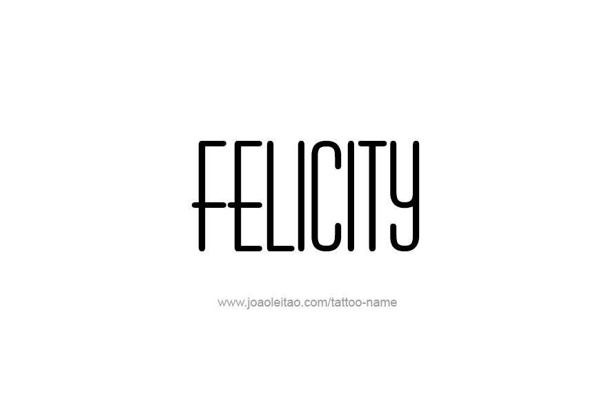 Tattoo Design Name Felicity   