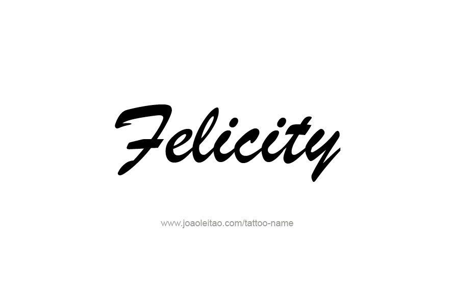 Tattoo Design Name Felicity   