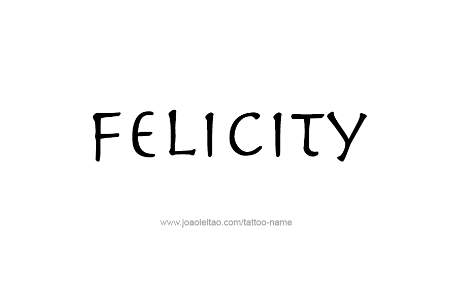 Tattoo Design Name Felicity   