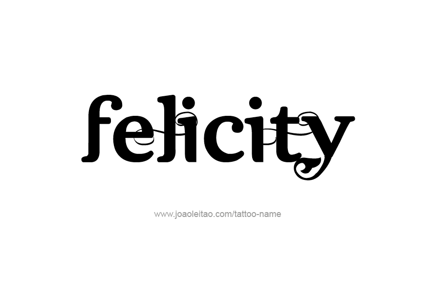 Tattoo Design Name Felicity   