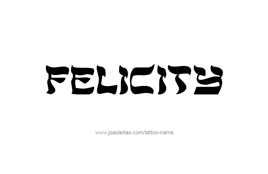 Tattoo Design Name Felicity   