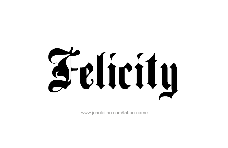 Tattoo Design Name Felicity   