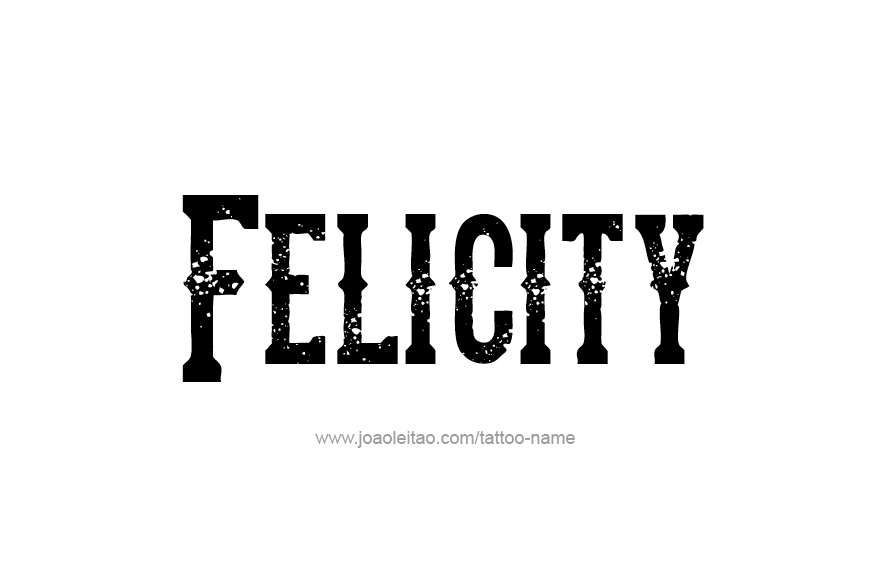 Tattoo Design Name Felicity   