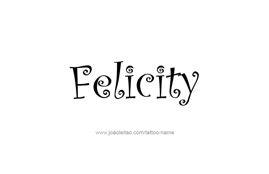 Tattoo Design Name Felicity   