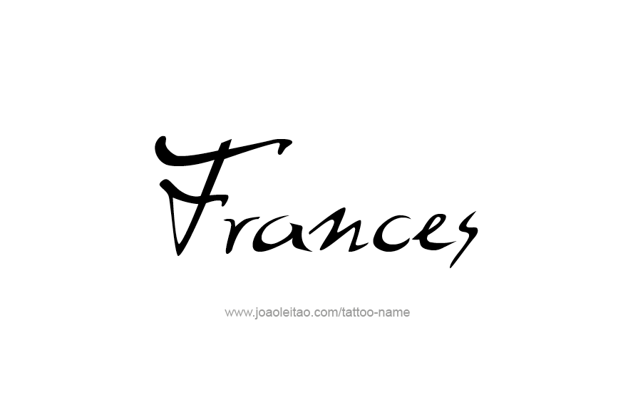 Tattoo Design Name Frances   