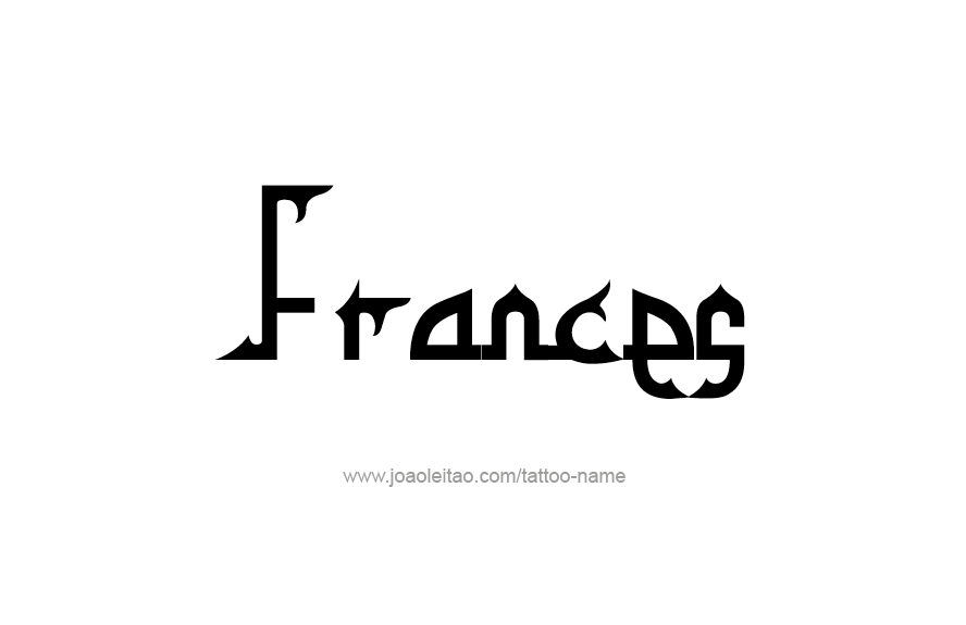 Tattoo Design Name Frances   