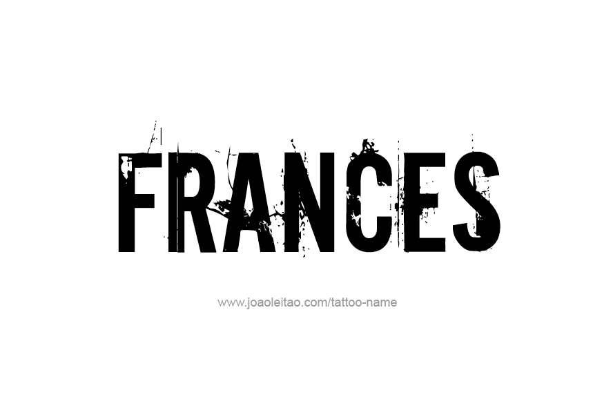 Tattoo Design Name Frances   