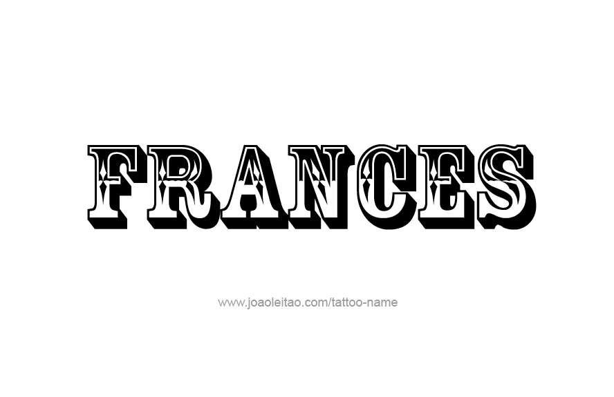 Tattoo Design Name Frances   