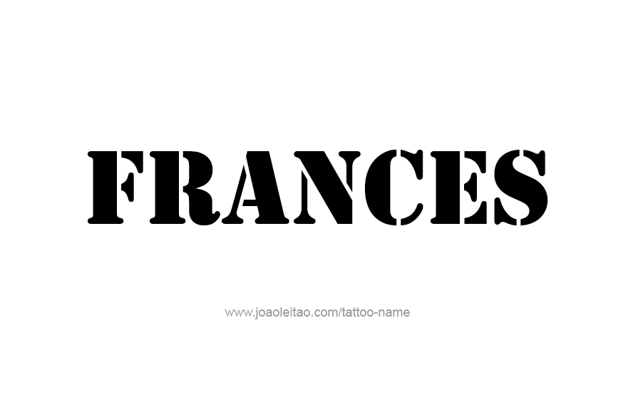 Tattoo Design Name Frances   