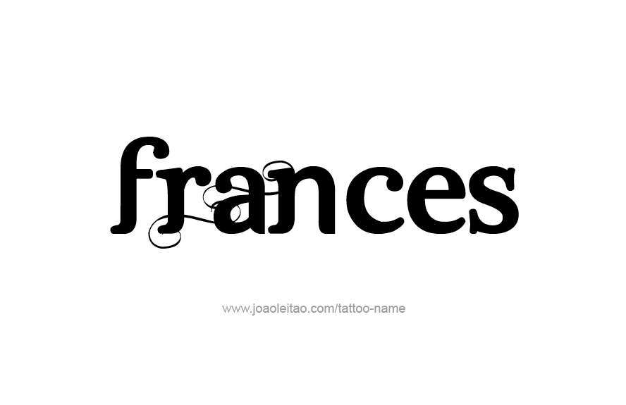 Tattoo Design Name Frances   