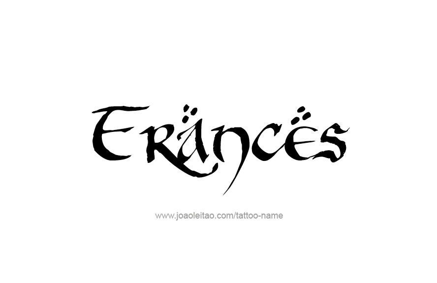 Tattoo Design Name Frances   