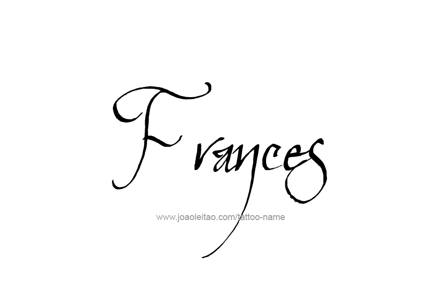 Tattoo Design Name Frances   